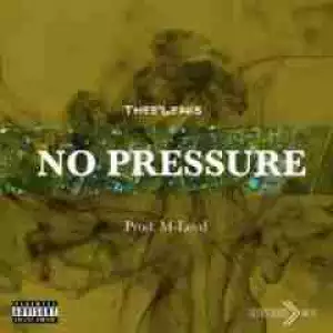 Thee’Leaks - No Pressure